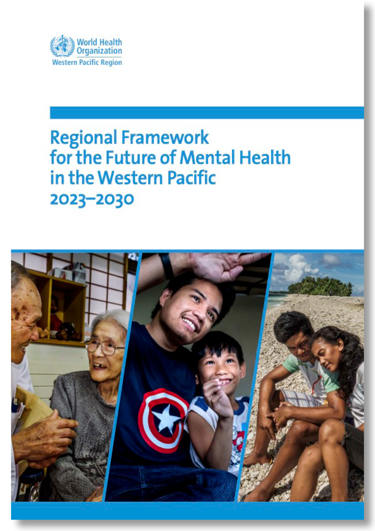 WHO Regional framework for the future of mental health in the Western Pacific 2023-2030