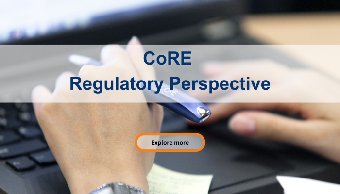 CoRE  Regulatory Perspective